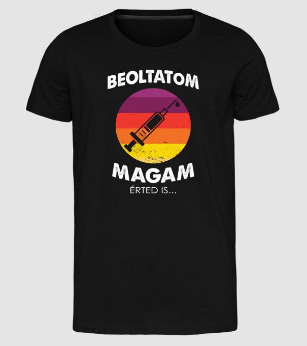 Beoltatom magam, Érted is... minta fekete pólón