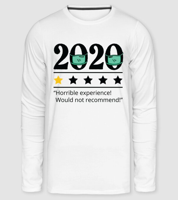 2020 maszkos komment - horrible experience fehér pólóra minta fehér pólón