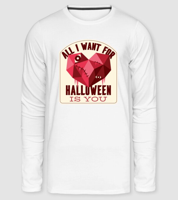 All I want for Halloween is You minta fehér pólón