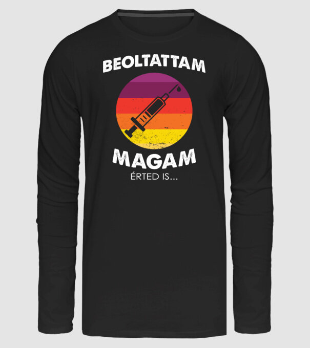 Beoltattam magam, Érted is... minta fekete pólón