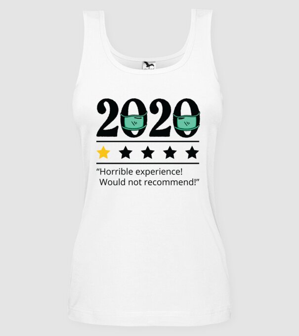 2020 maszkos komment - horrible experience fehér pólóra minta fehér pólón