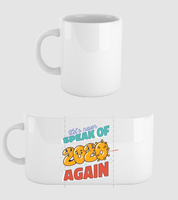 Lets never speak of 2020 again minta fehér pólón