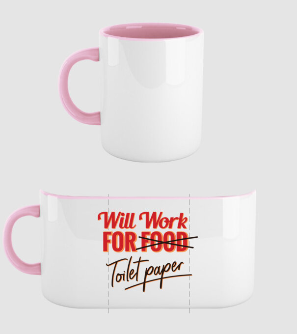 Will work for Toilet paper minta világos rózsaszín pólón