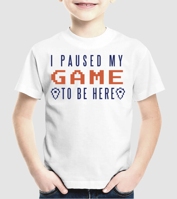 I Paused my game to be here minta fehér pólón