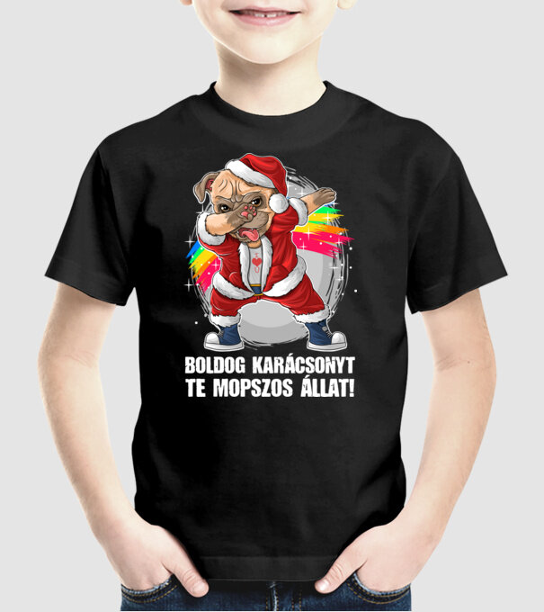 Boldog Karácsonyt Te Mopszos Állat minta fekete pólón