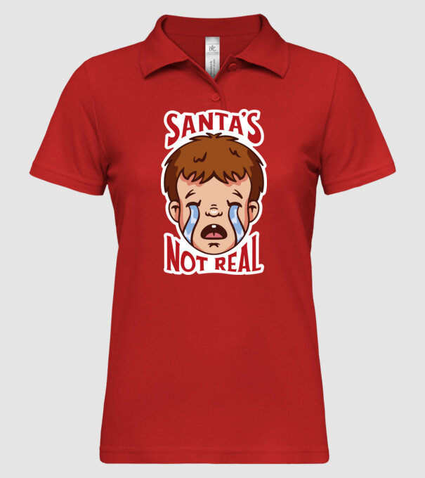 Santa is not real minta piros pólón