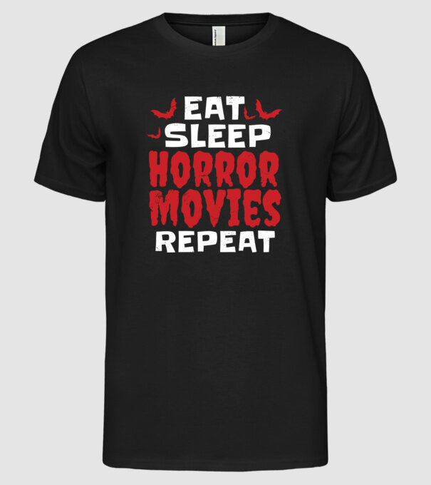 Eat Sleep Horror Movies Repeat minta fekete pólón