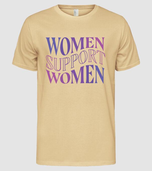 Women Support Women Nőnap minta homokszín pólón