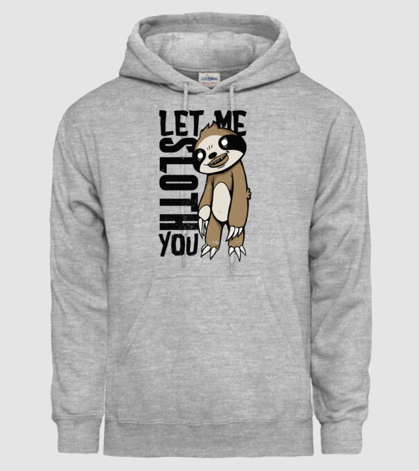 Let me Sloth You Lajhár minta szürke pólón