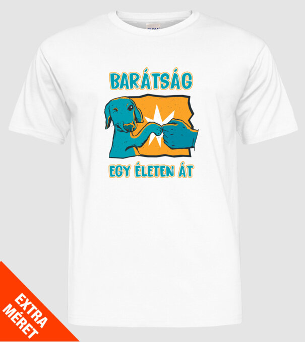 Barátság egy életen át Tacskós minta fehér pólón
