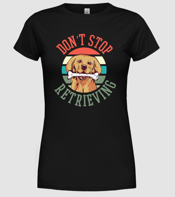 Don't Stop Retrieving Golden Retriever minta fekete pólón