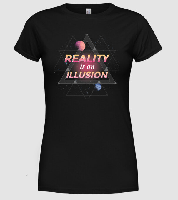 Reality is an Illusion minta fekete pólón