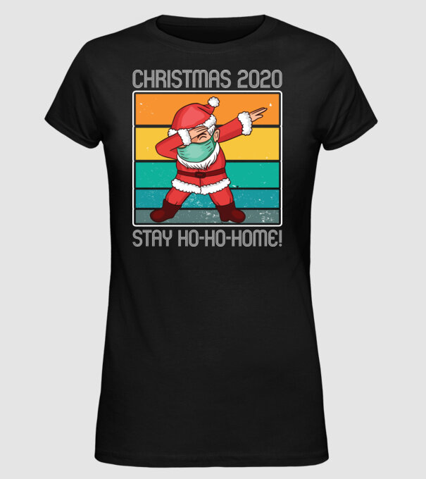 Christmas 2020 stay hohohome minta fekete pólón