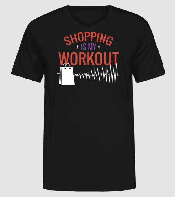 Shopping is my workout felirat minta fekete pólón