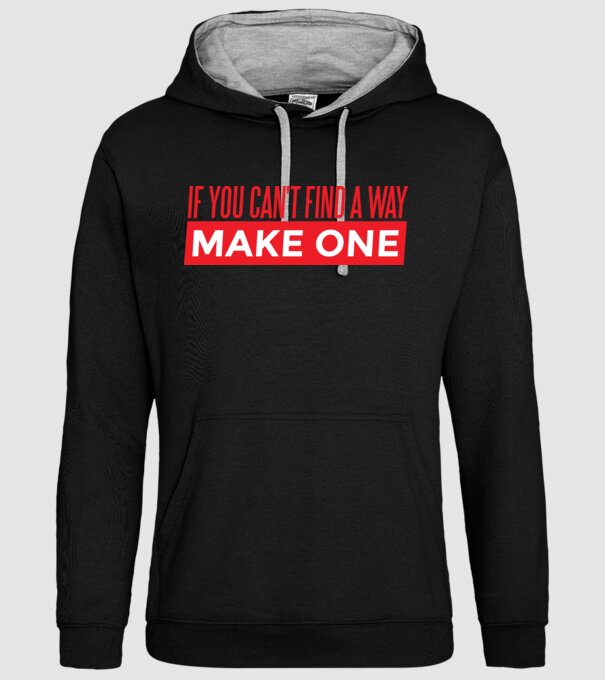 If You Can't Find A Way, Make One minta fekete pólón