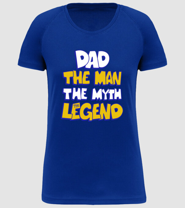 Dad the Man, the Myth, the Legend - Apa a legenda minta királykék pólón