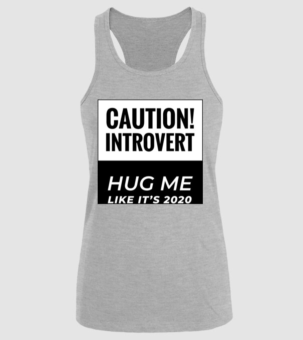 Caution Introvert, Hug me like it's 2020 minta szürke pólón