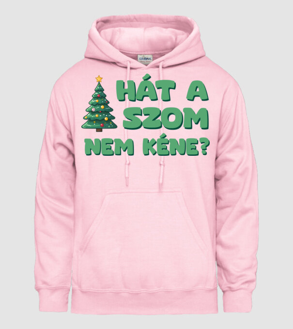 Hát a faszom nem kéne xmas zöld - vicces karácsonyi póló minta világos rózsaszín pólón