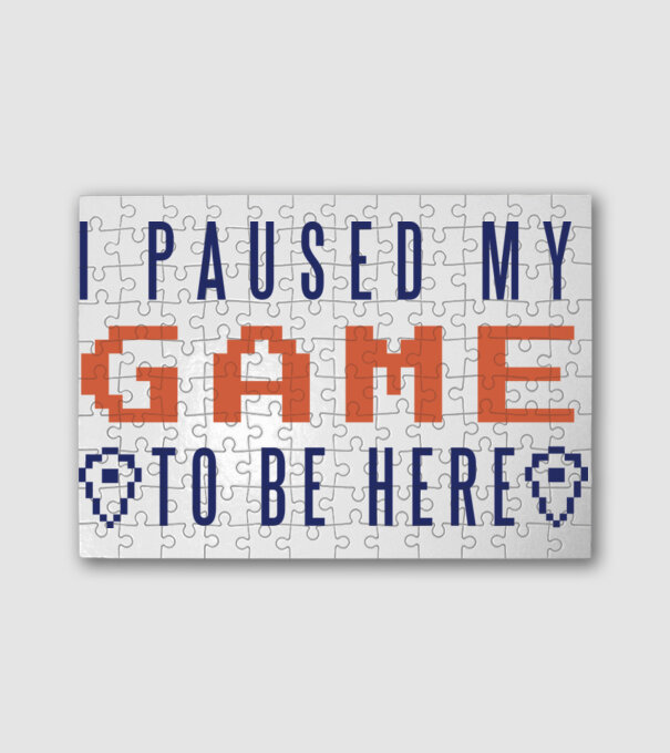 I Paused my game to be here minta fehér pólón