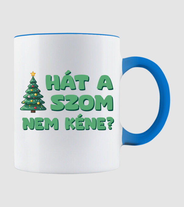 Hát a faszom nem kéne xmas zöld - vicces karácsonyi póló minta világoskék pólón