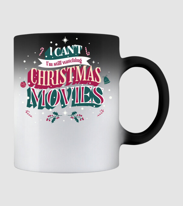 I Can't I'm still watching Christmas Movies minta fekete pólón