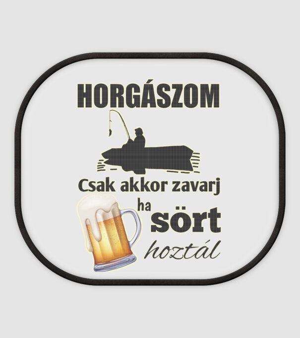 Horgászom csak akkor zavarj ha sört hoztál minta fehér pólón