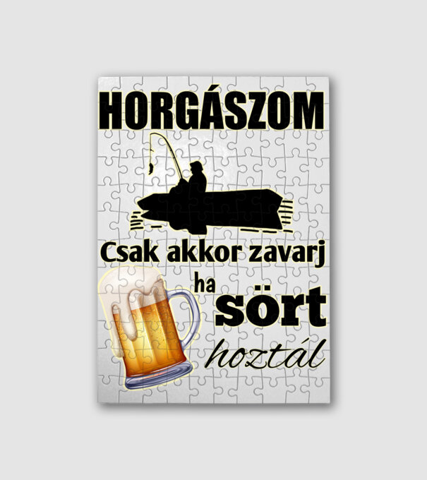 Horgászom csak akkor zavarj ha sört hoztál minta fehér pólón