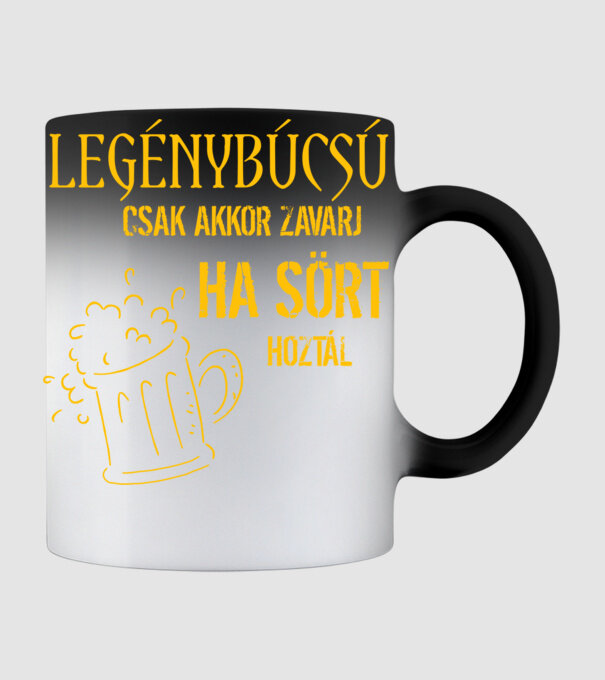 Legénybúcsú csak akkor zavarj ha sört hoztál minta fekete pólón