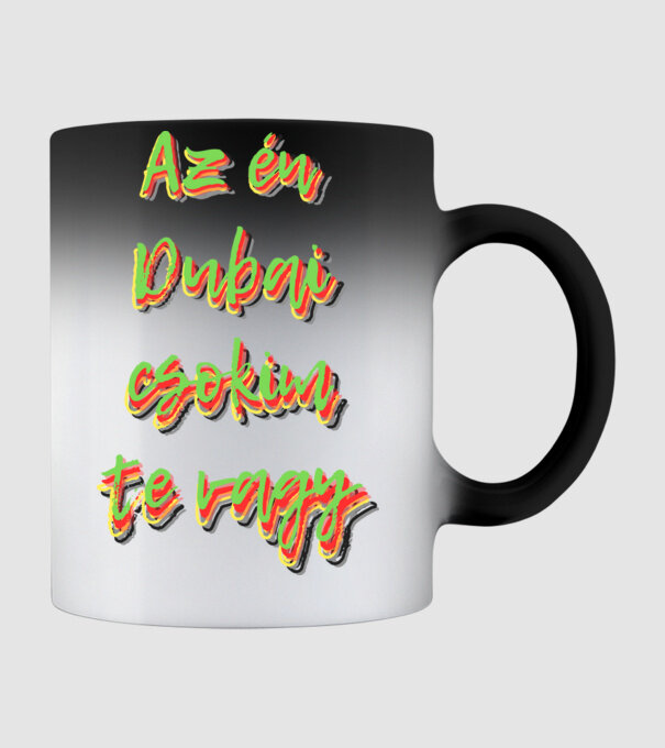 Az én Dubai csokim te vagy minta fekete pólón