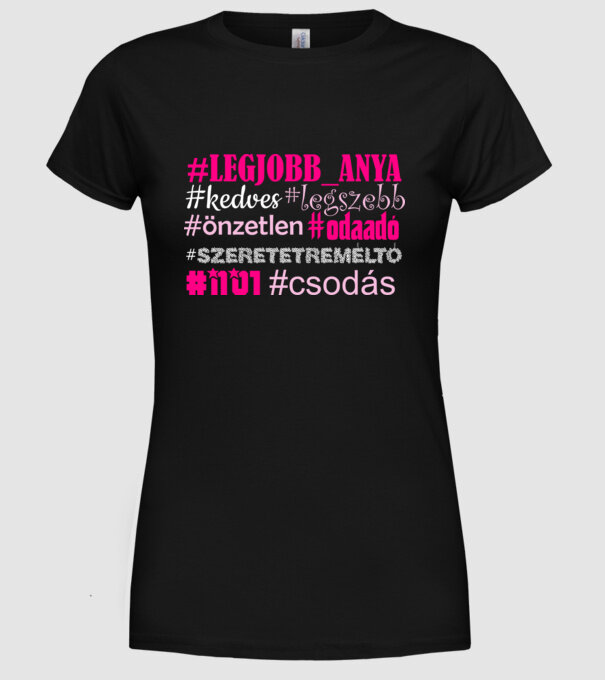 Hashtag legjobb anya színezhető minta fekete pólón
