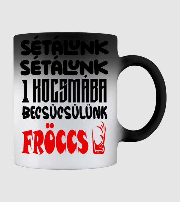 Sétálunk sétálunk egy kocsmába becsücsülünk fröccs minta fekete pólón