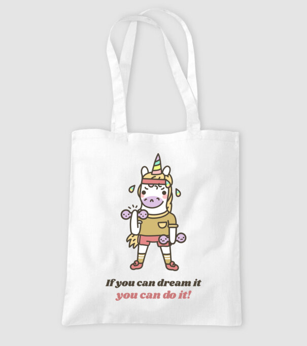 If you can dream it you can do it Unicorn minta fehér pólón