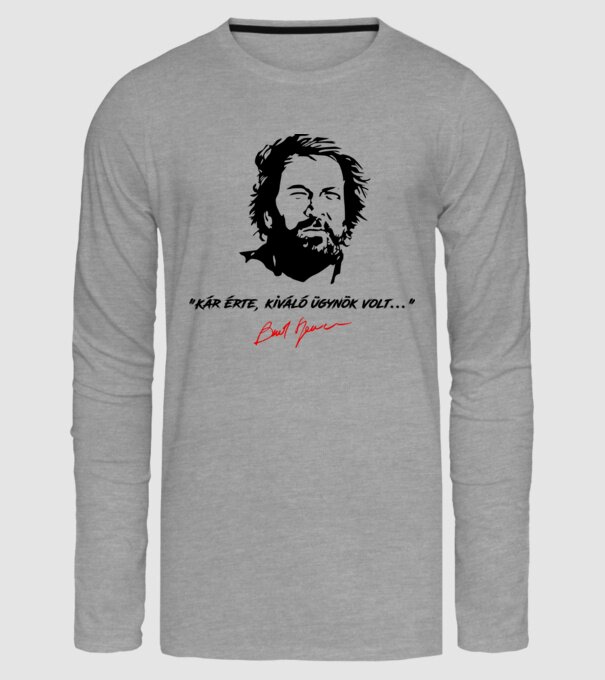 Bud Spencer kár érte kiváló ügynök volt minta szürke pólón