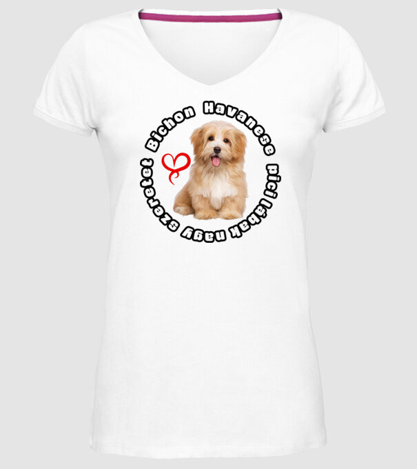 Bichon havanese pici lábak nagy szeretet minta fehér pólón