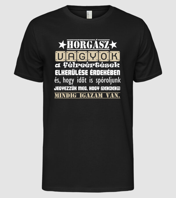 Horgász vagyok mindig igazam van színezhető minta fekete pólón