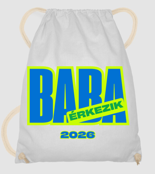 Baba érkezik 2026 – Felkészülni, vigyorogni!  minta fehér pólón