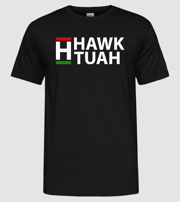 Hawk Tuah minta fekete pólón