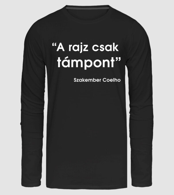 A rajz csak támpont - Szakember Coelho minta fekete pólón
