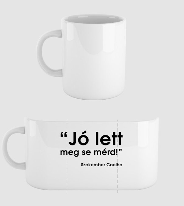 Jó lett, meg se mérd - Szakember Coelho minta fehér pólón