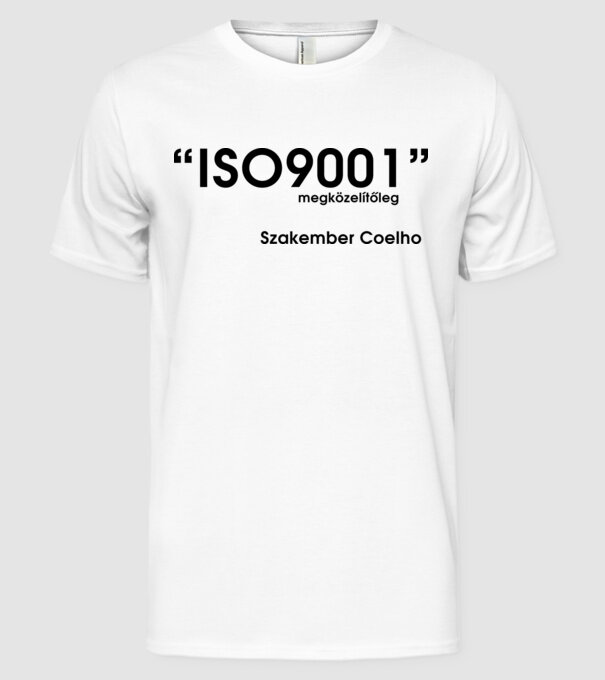 ISO9001 megközelítőleg - Szakember Coelho minta fehér pólón