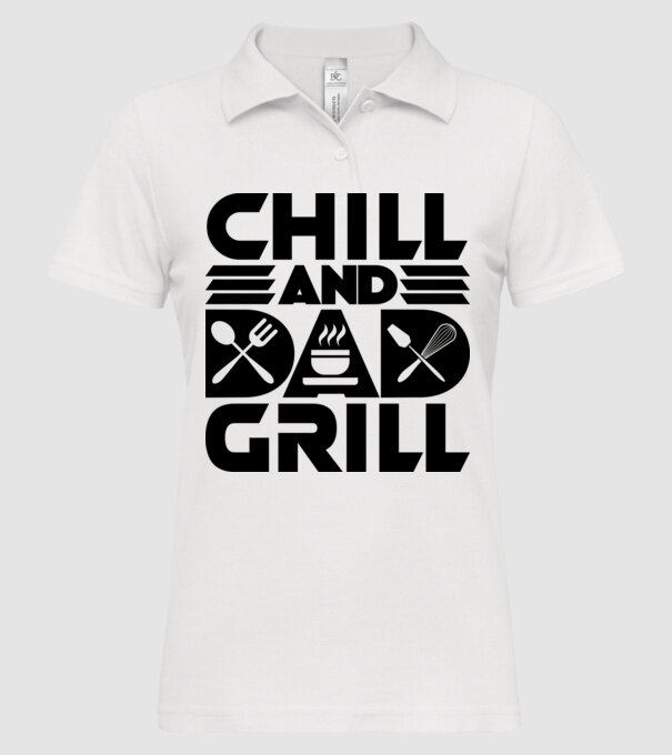 Chill And Dad Grill minta fehér pólón