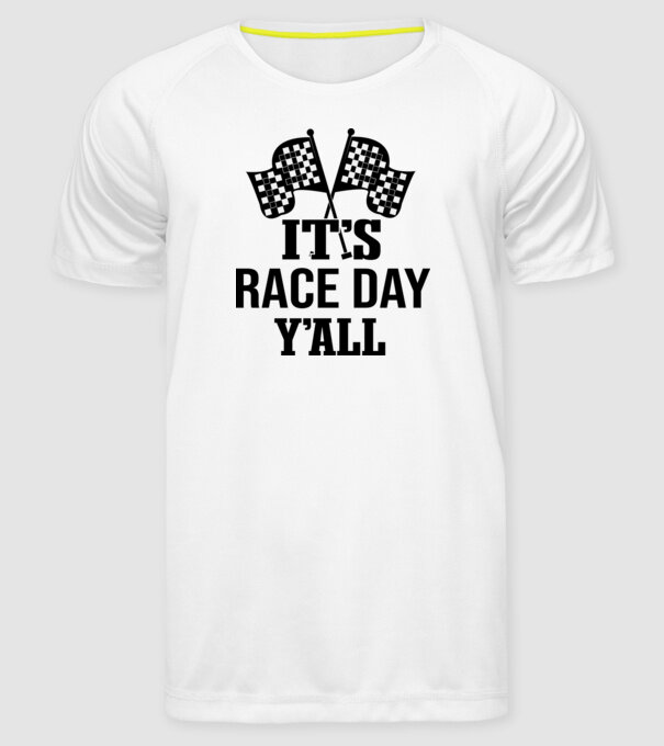 It's race day y'all - Versenynap van! minta fehér pólón