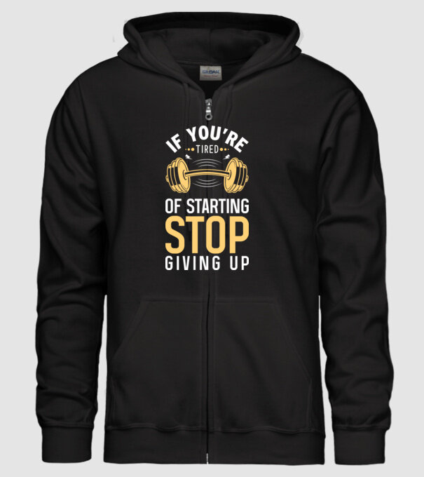 If You're Tired Of Starting Stop Giving Up minta fekete pólón