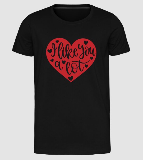 I Like You A Lot - Nagyon kedvellek minta fekete pólón