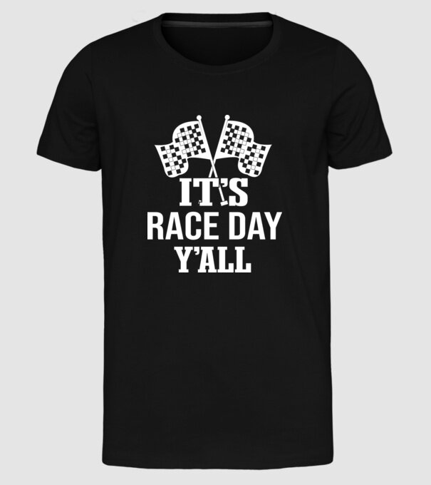 It's race day y'all - Versenynap van! minta fekete pólón