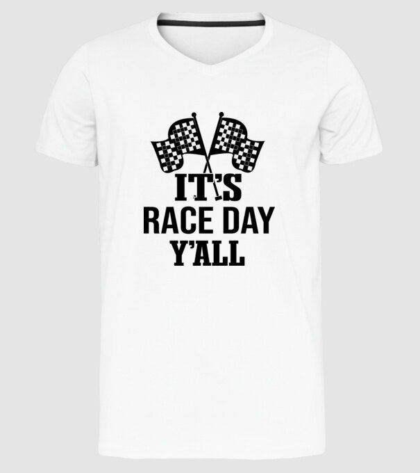 It's race day y'all - Versenynap van! minta fehér pólón