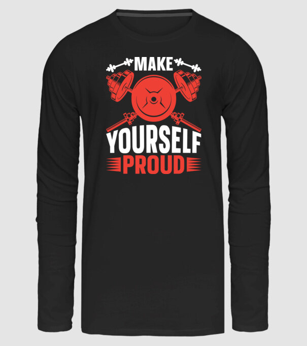 Make yourself proud - Légy büszke magadra minta fekete pólón