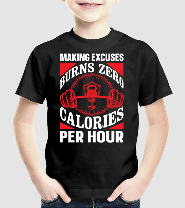 Making Excuses Burns Zero Calories Per Hour minta fekete pólón
