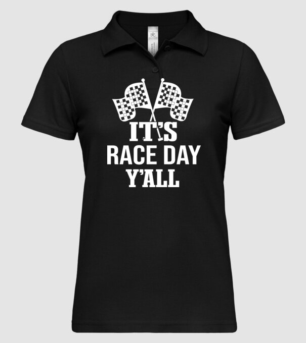 It's race day y'all - Versenynap van! minta fekete pólón