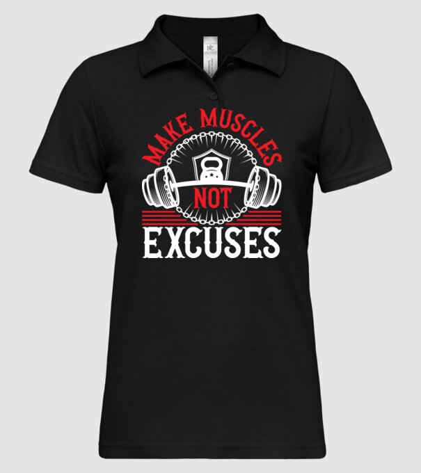 Make Muscles Not Excuses - Csinálj izmokat, ne kifogásokat minta fekete pólón